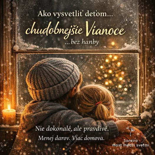 107/2025 AKO VYSVETLIŤ DEŤOM „CHUDOBNEJŠIE VIANOCE“ BEZ HANBY.