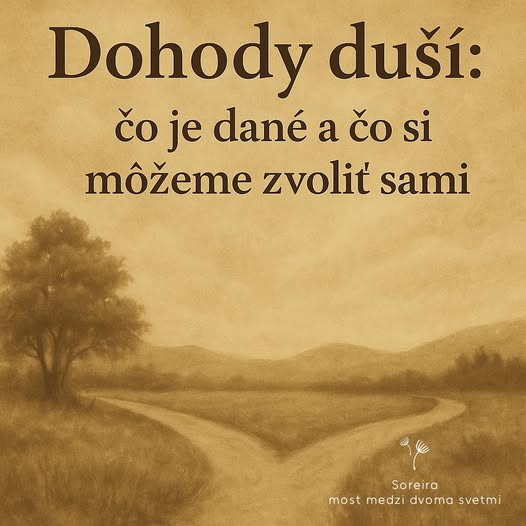 33/2025 DOHODY DUŠÍ: ČO JE DANÉ A ČO SI MÔŽEME ZVOLIŤ SAMI